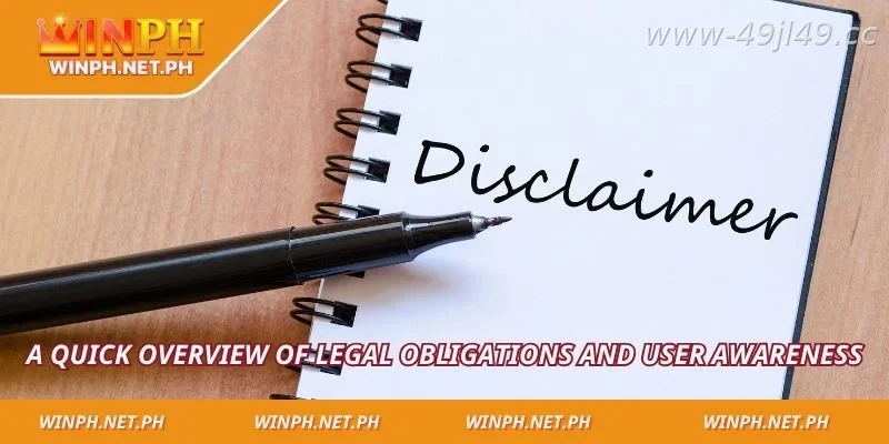 Understanding the purpose of the 49JILI Disclaimer