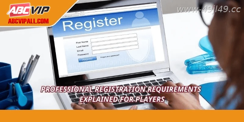 Requirements players should understand before registration